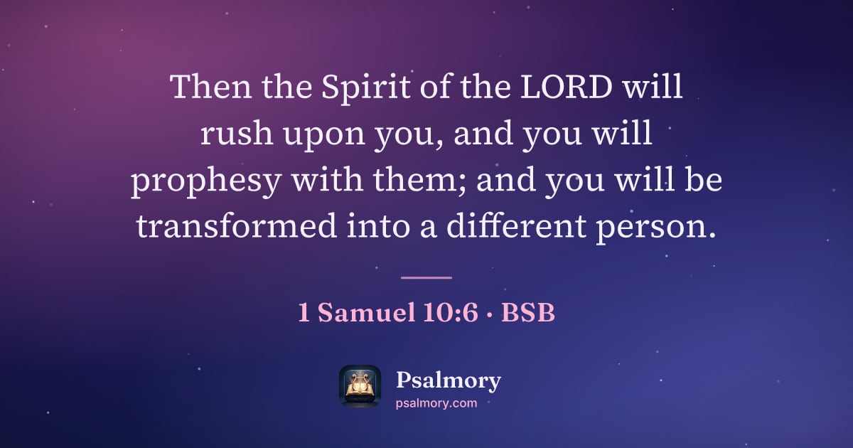 1 Samuel 10:6 verse artwork: Then the Spirit of the LORD will rush upon you, and you will prophesy with them; and you…