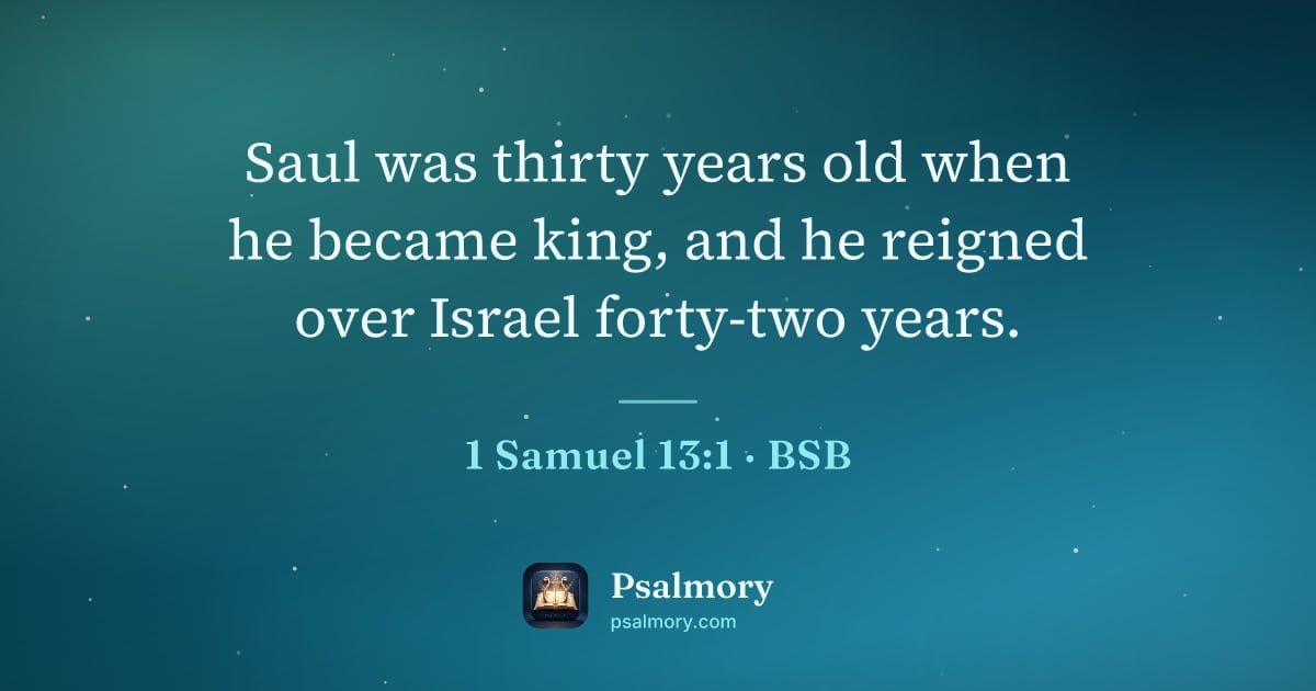 1 Samuel 13:1 verse artwork: Saul was thirty years old when he became king, and he reigned over Israel forty-two years.