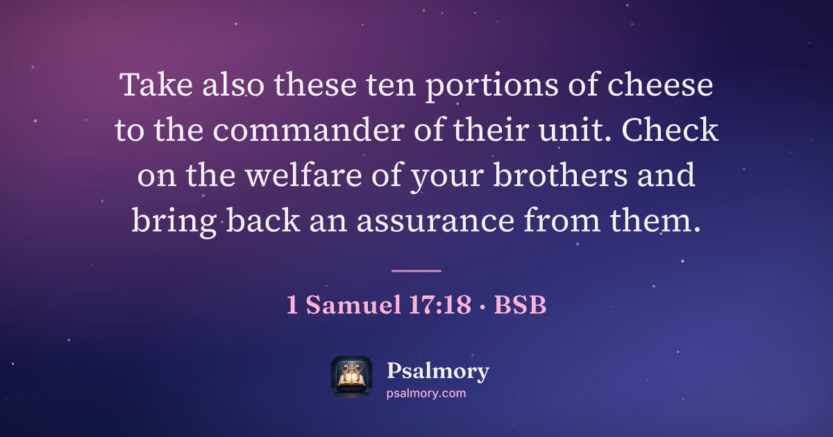 1 Samuel 17:18 verse artwork: Take also these ten portions of cheese to the commander of their unit. Check on the…