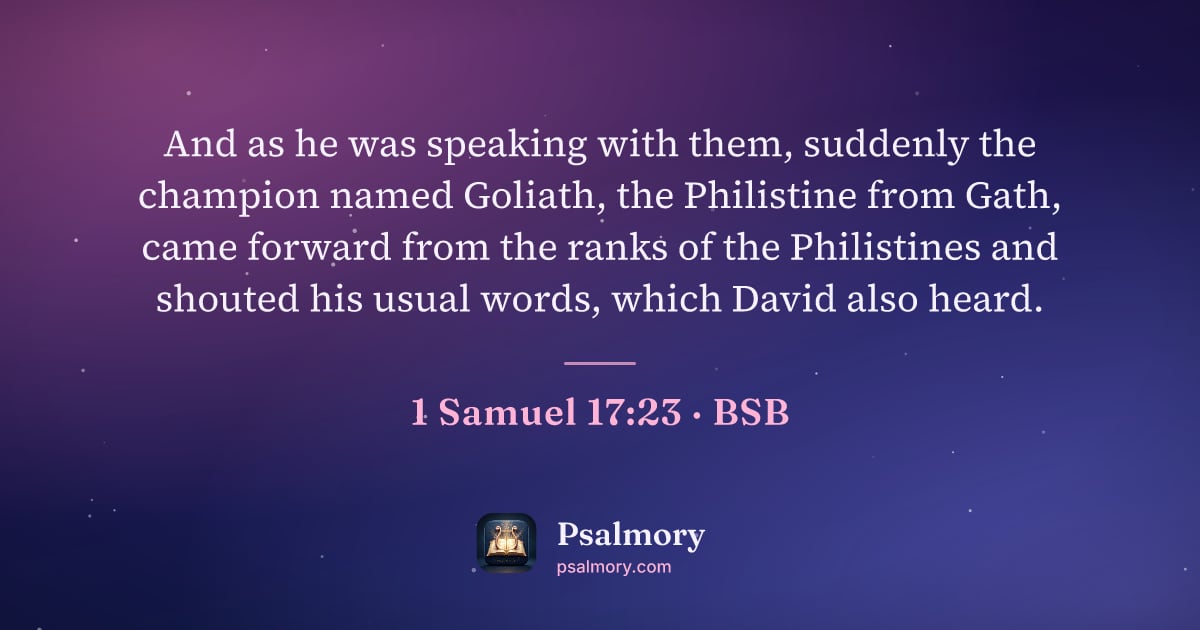 1 Samuel 17:23 verse artwork: And as he was speaking with them, suddenly the champion named Goliath, the Philistine…