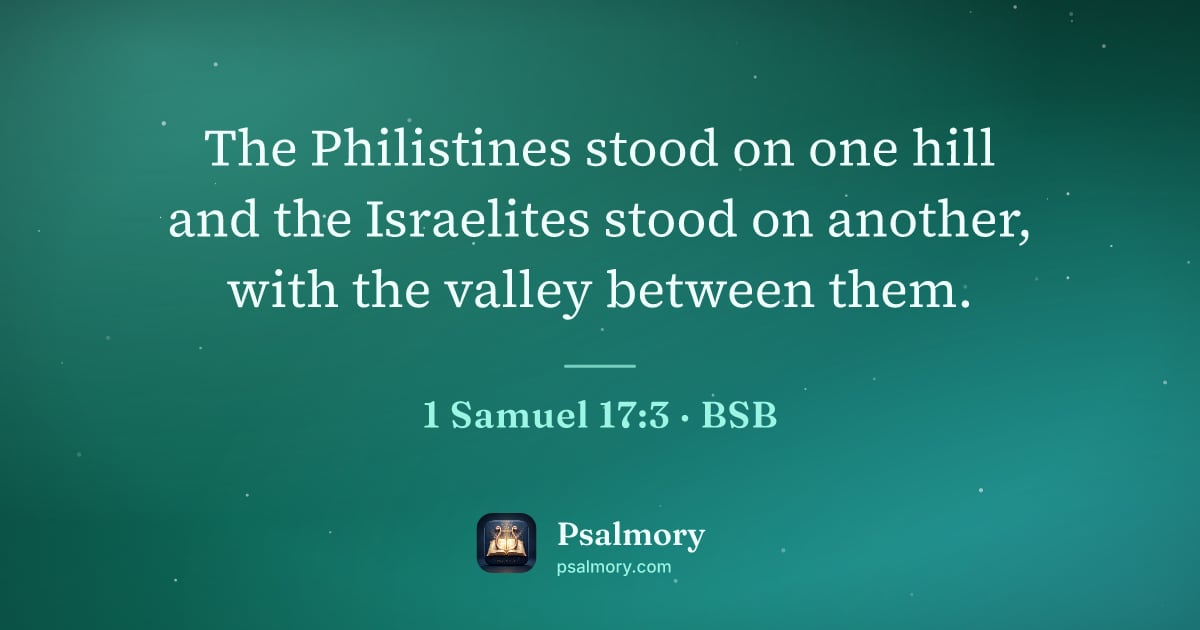 1 Samuel 17:3 verse artwork: The Philistines stood on one hill and the Israelites stood on another, with the valley…