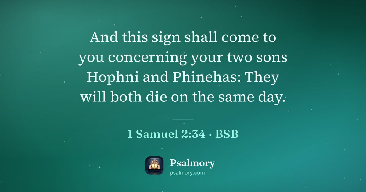 1 Samuel 2:34 verse artwork: And this sign shall come to you concerning your two sons Hophni and Phinehas: They will…