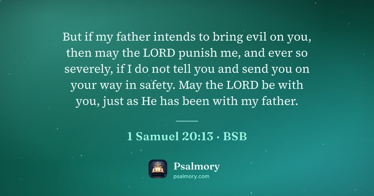 1 Samuel 20:13 verse artwork: But if my father intends to bring evil on you, then may the LORD punish me, and ever so…