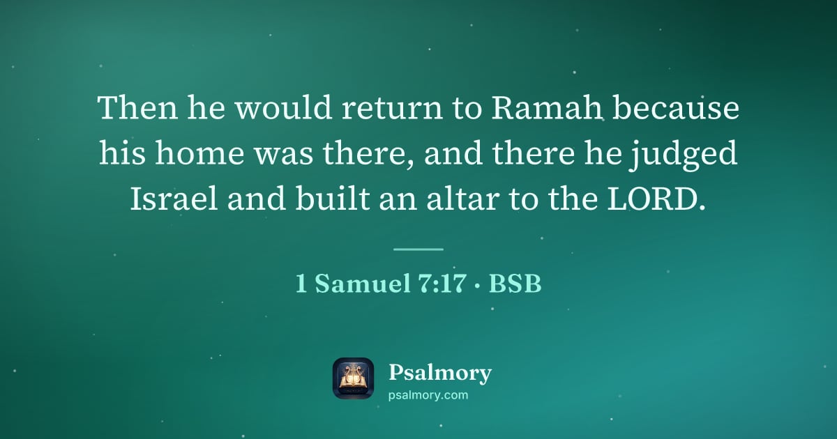 1 Samuel 7:17 verse artwork: Then he would return to Ramah because his home was there, and there he judged Israel and…