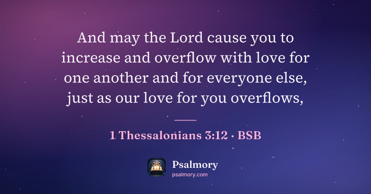 1 Thessalonians 3:12 verse artwork: And may the Lord cause you to increase and overflow with love for one another and for…