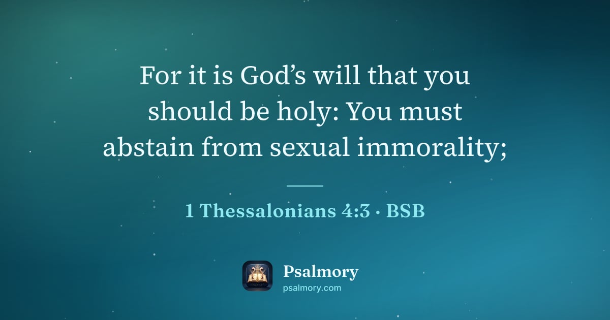 1 Thessalonians 4:3 verse artwork: For it is God’s will that you should be holy: You must abstain from sexual immorality;