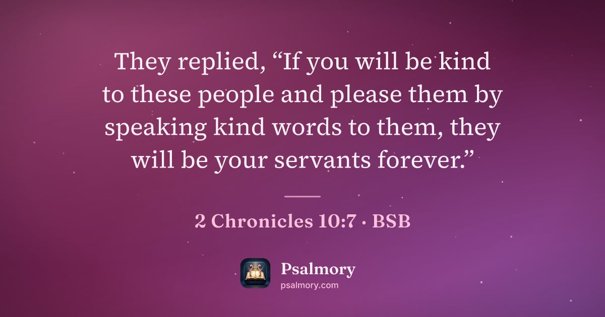 2 Chronicles 10:7 verse artwork: They replied, “If you will be kind to these people and please them by speaking kind…