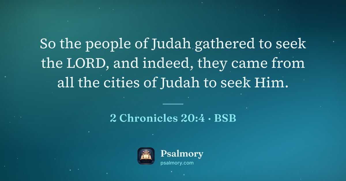 2 Chronicles 20:4 verse artwork: So the people of Judah gathered to seek the LORD, and indeed, they came from all the…