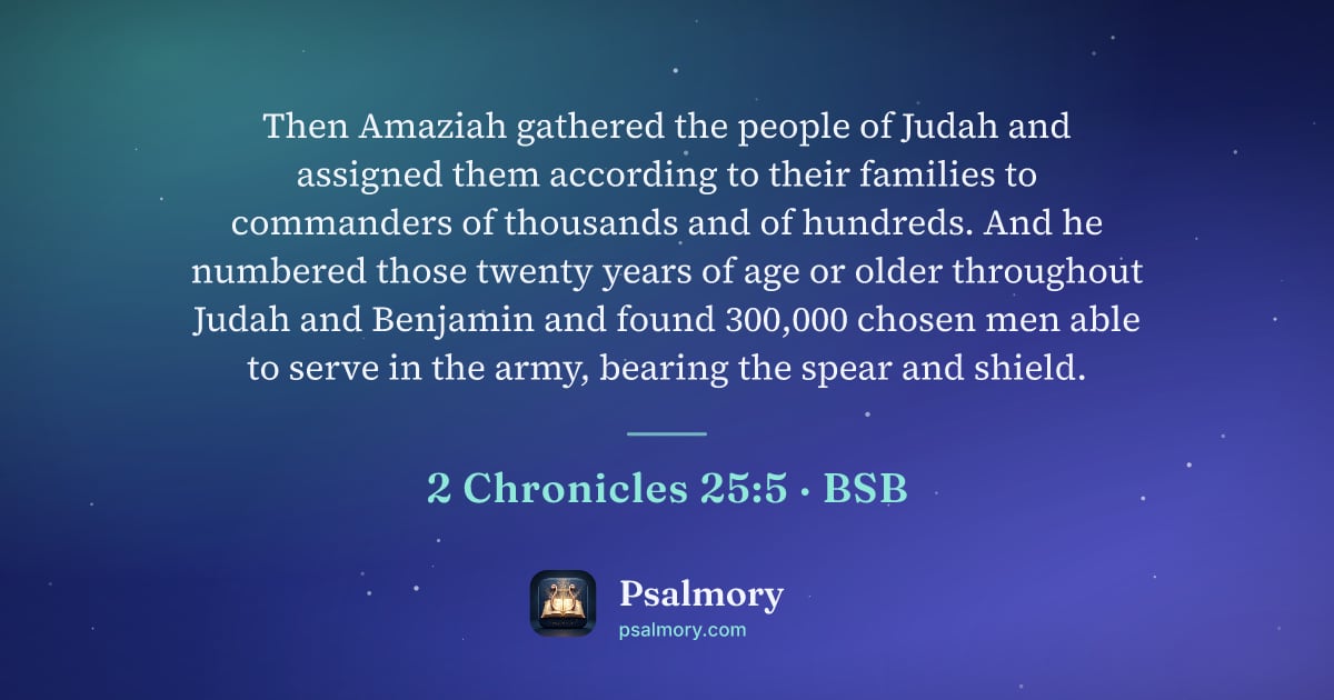 2 Chronicles 25:5 verse artwork: Then Amaziah gathered the people of Judah and assigned them according to their families…