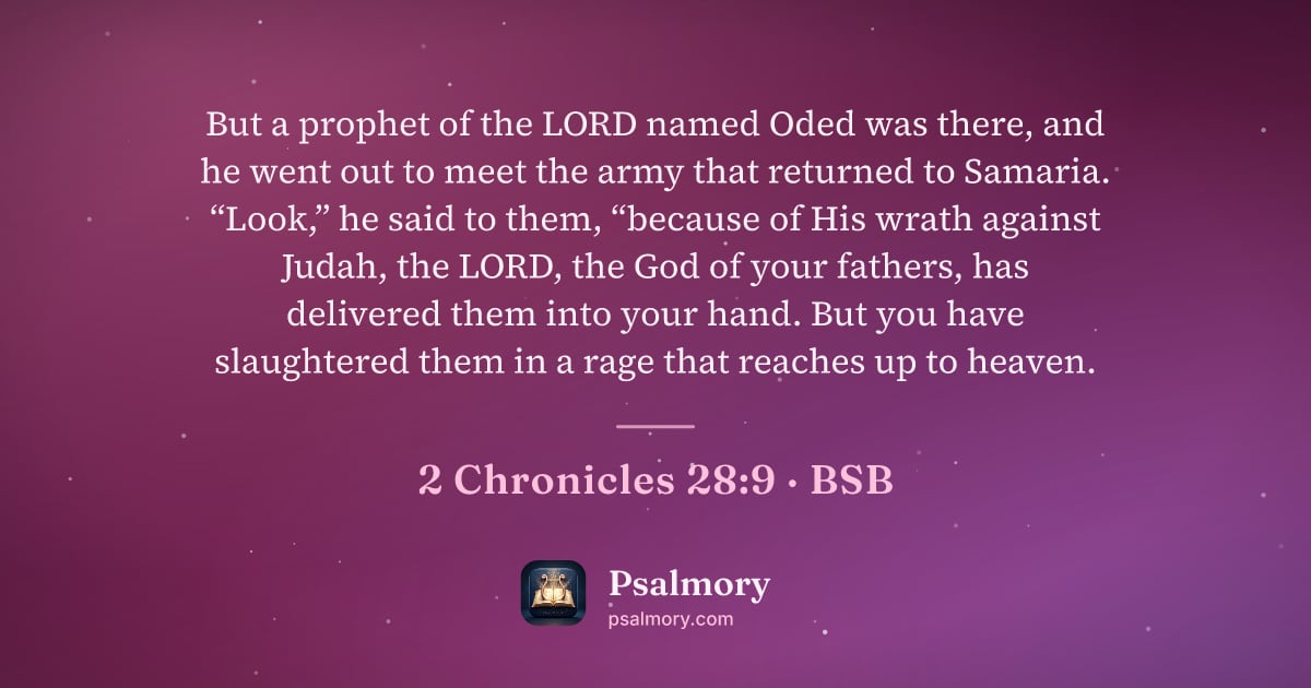 2 Chronicles 28:9 verse artwork: But a prophet of the LORD named Oded was there, and he went out to meet the army that…