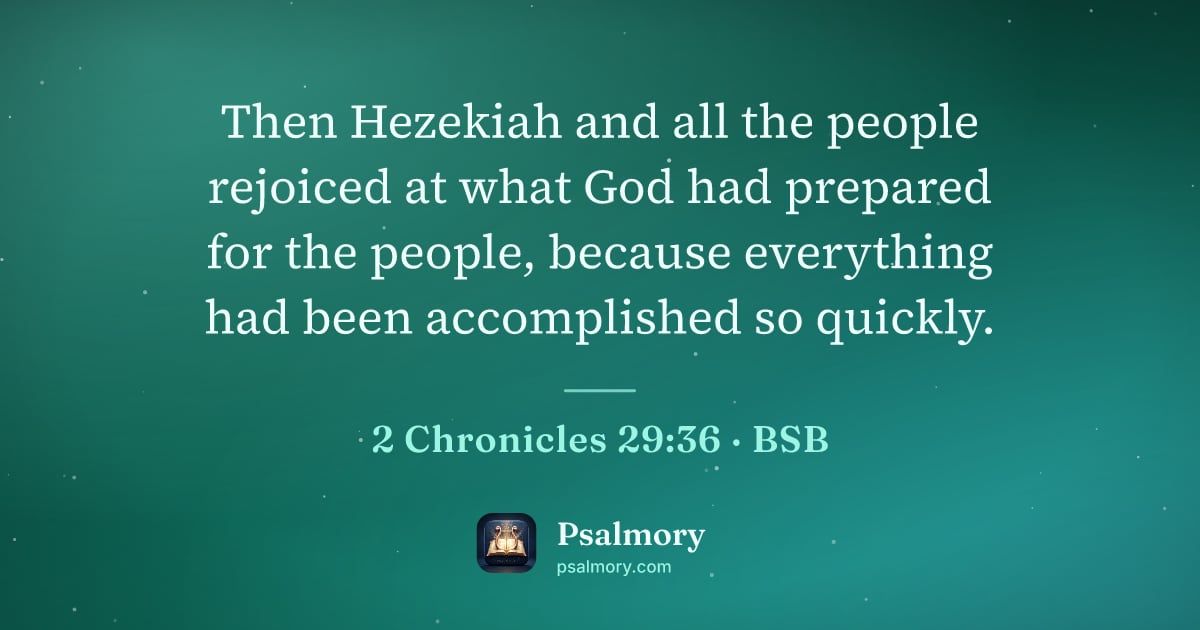 2 Chronicles 29:36 verse artwork: Then Hezekiah and all the people rejoiced at what God had prepared for the people,…