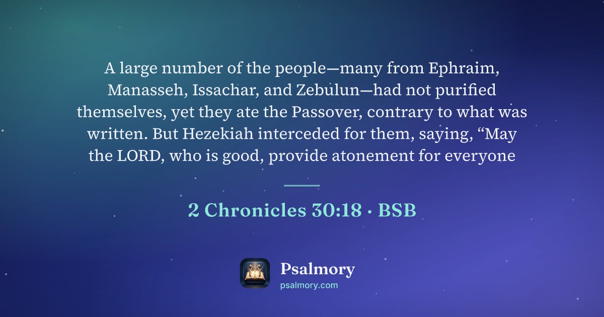 2 Chronicles 30:18 verse artwork: A large number of the people—many from Ephraim, Manasseh, Issachar, and Zebulun—had not…