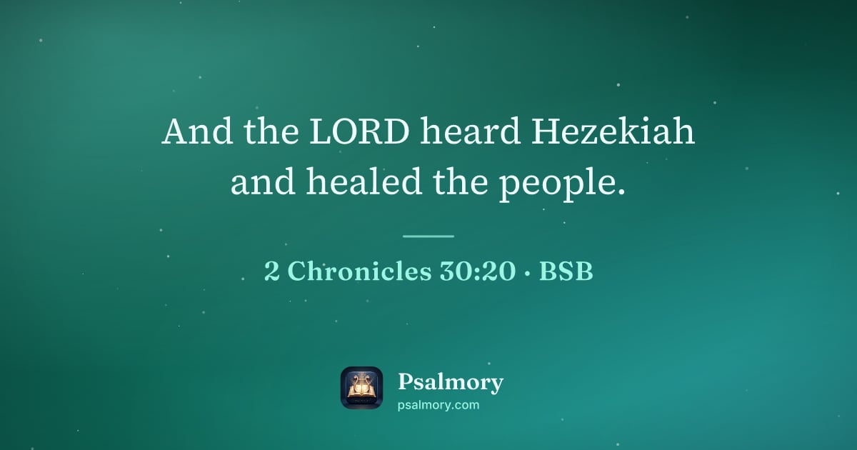 2 Chronicles 30:20 verse artwork: And the LORD heard Hezekiah and healed the people.