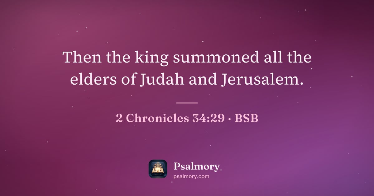 2 Chronicles 34:29 verse artwork: Then the king summoned all the elders of Judah and Jerusalem.