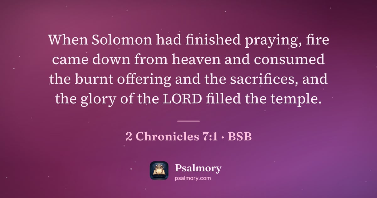 2 Chronicles 7:1 verse artwork: When Solomon had finished praying, fire came down from heaven and consumed the burnt…