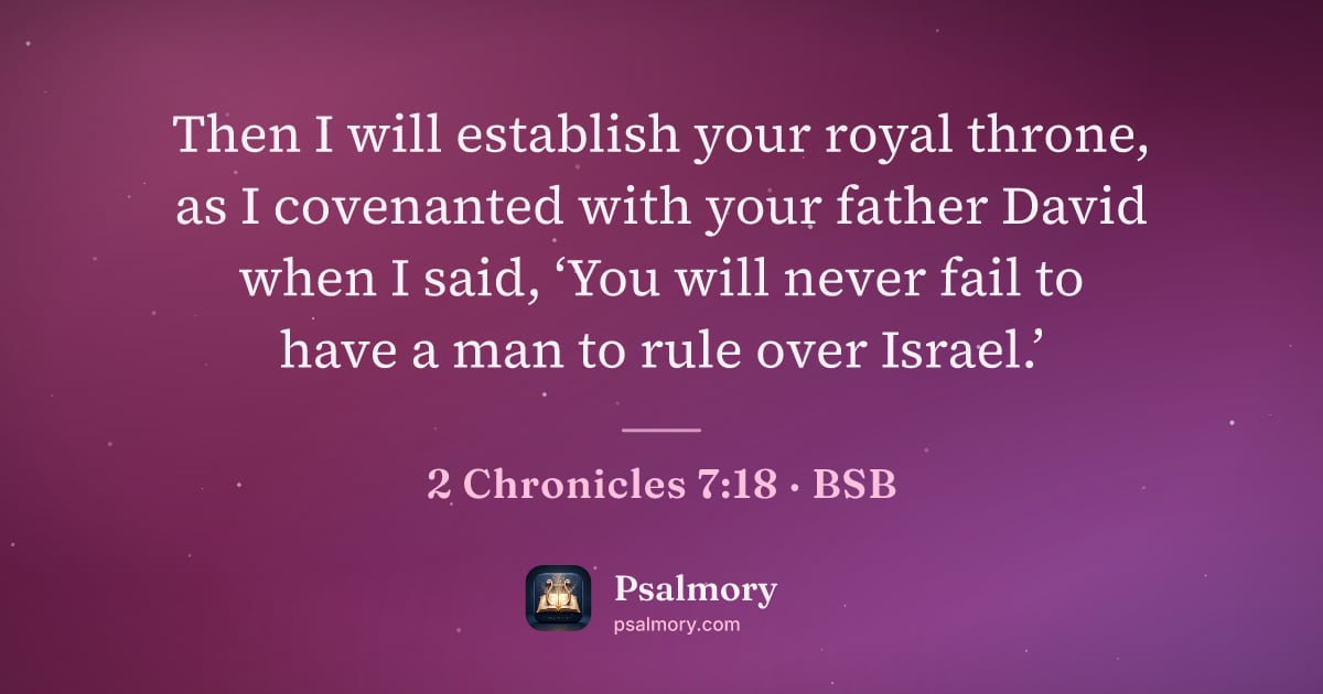 2 Chronicles 7:18 verse artwork: Then I will establish your royal throne, as I covenanted with your father David when I…