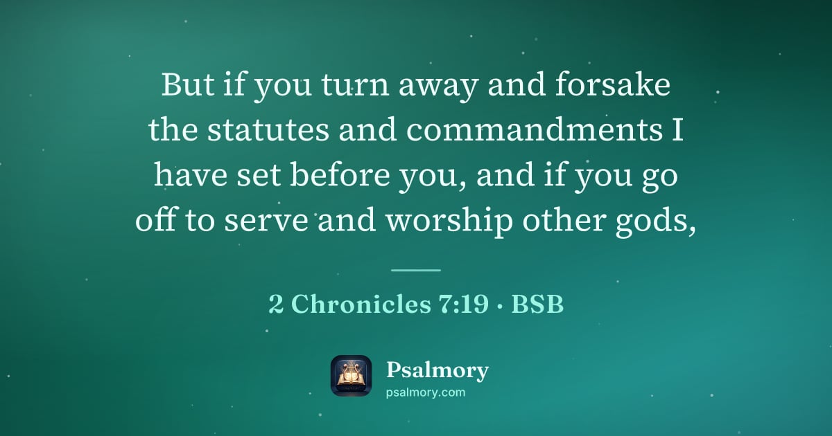 2 Chronicles 7:19 verse artwork: But if you turn away and forsake the statutes and commandments I have set before you,…