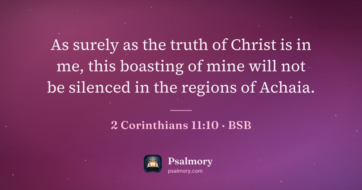 2 Corinthians 11:10 verse artwork: As surely as the truth of Christ is in me, this boasting of mine will not be silenced in…
