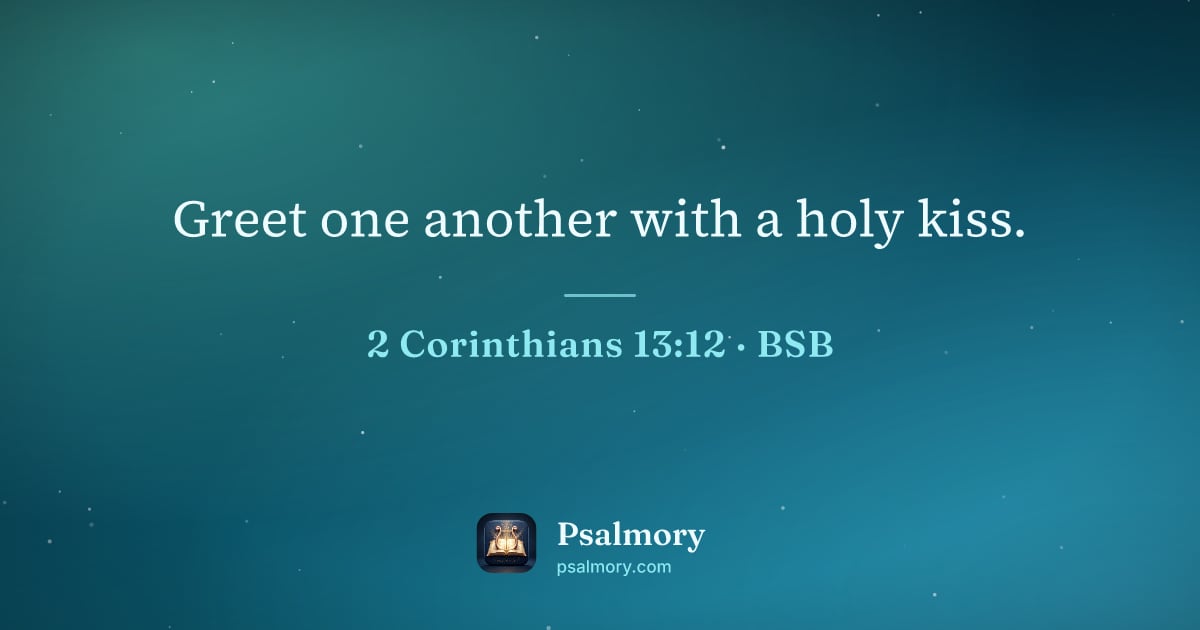 2 Corinthians 13:12 verse artwork: Greet one another with a holy kiss.