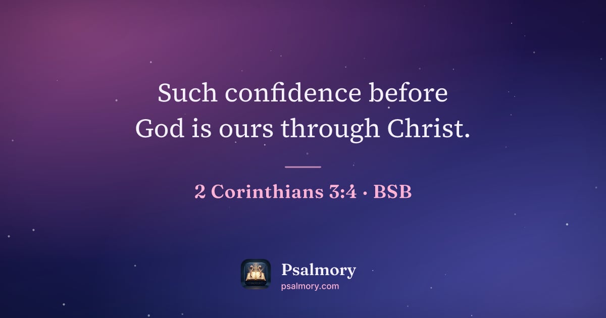 2 Corinthians 3:4 verse artwork: Such confidence before God is ours through Christ.