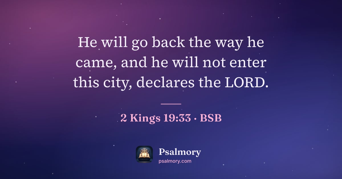 2 Kings 19:33 verse artwork: He will go back the way he came, and he will not enter this city, declares the LORD.