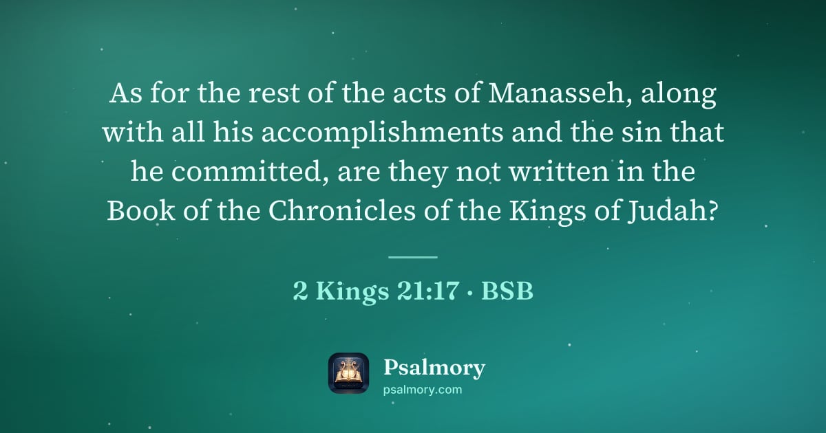 2 Kings 21:17 verse artwork: As for the rest of the acts of Manasseh, along with all his accomplishments and the sin…