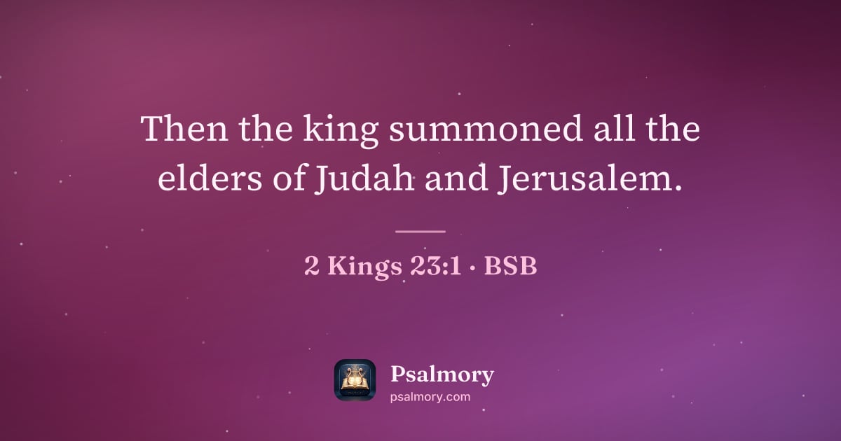2 Kings 23:1 verse artwork: Then the king summoned all the elders of Judah and Jerusalem.