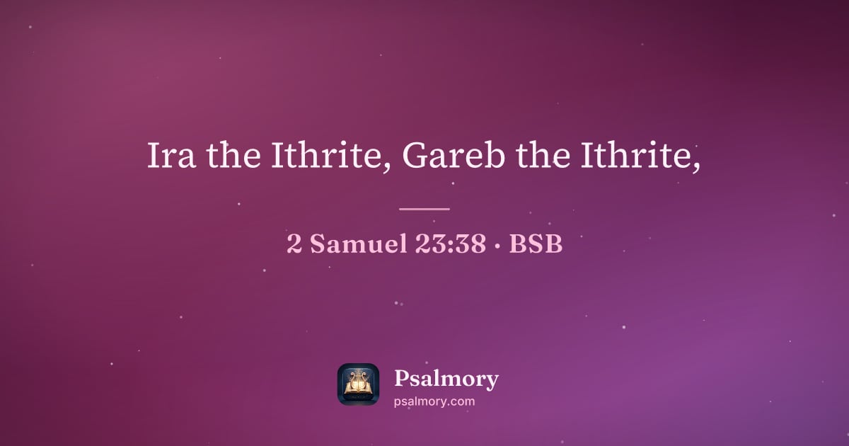 2 Samuel 23:38 verse artwork: Ira the Ithrite, Gareb the Ithrite,