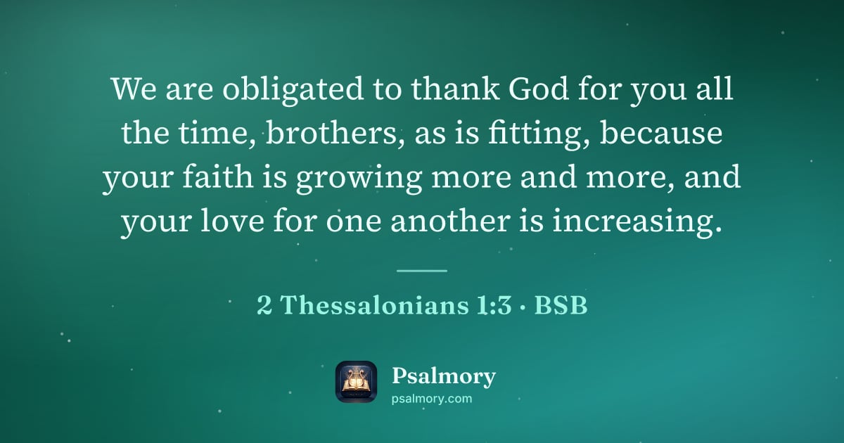 2 Thessalonians 1:3 verse artwork: We are obligated to thank God for you all the time, brothers, as is fitting, because…