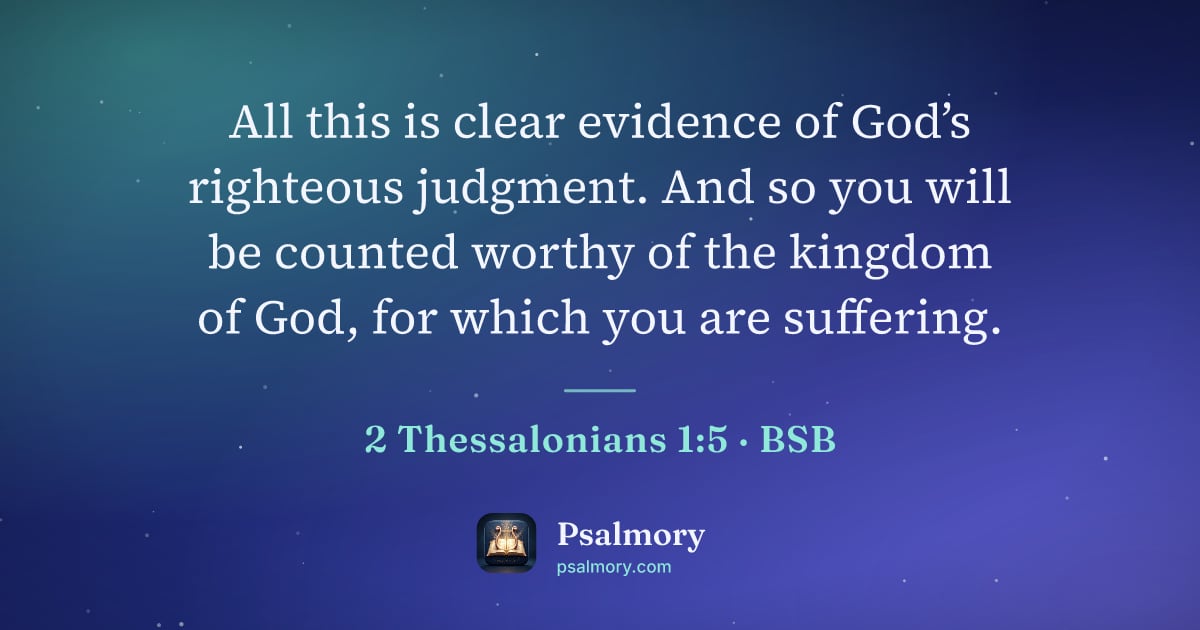2 Thessalonians 1:5 verse artwork: All this is clear evidence of God’s righteous judgment. And so you will be counted…