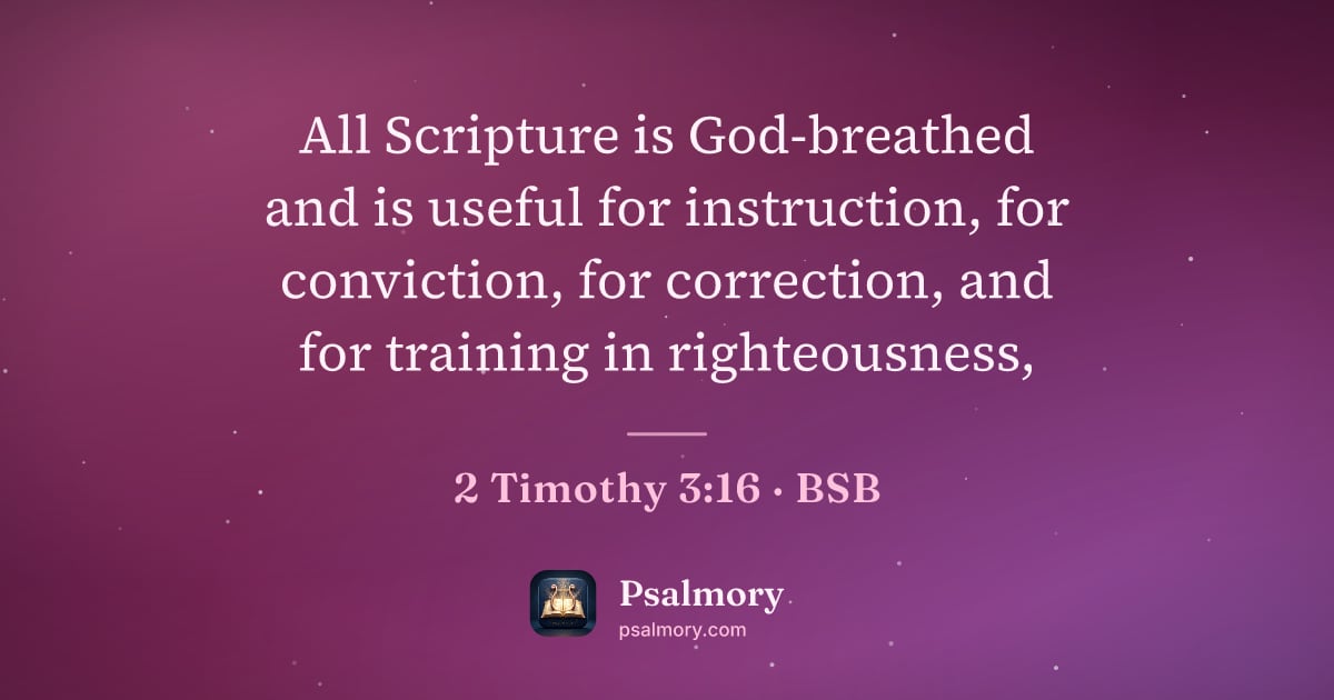 2 Timothy 3:16 verse artwork: All Scripture is God-breathed and is useful for instruction, for conviction, for…