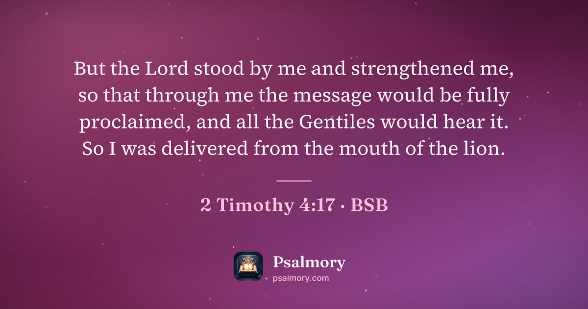 2 Timothy 4:17 verse artwork: But the Lord stood by me and strengthened me, so that through me the message would be…