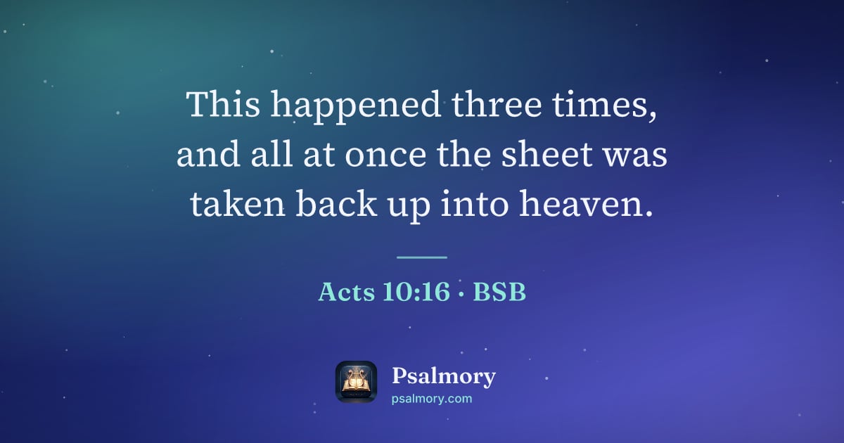 Acts 10:16 verse artwork: This happened three times, and all at once the sheet was taken back up into heaven.