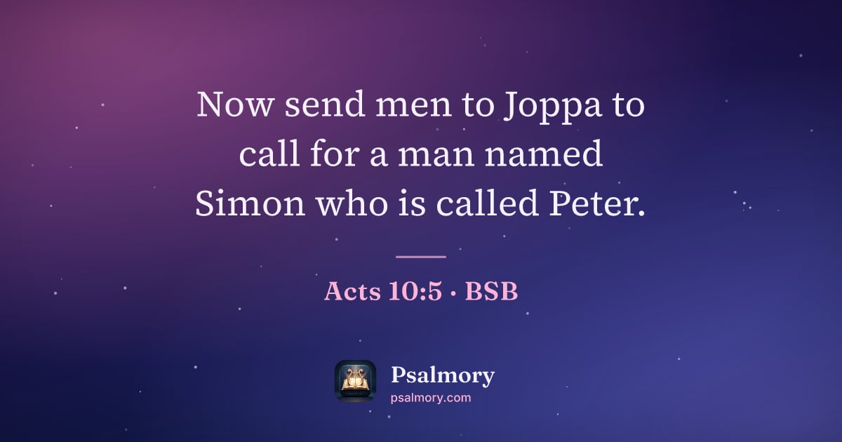 Acts 10:5 verse artwork: Now send men to Joppa to call for a man named Simon who is called Peter.