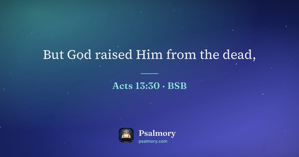 Acts 13:30 verse artwork: But God raised Him from the dead,