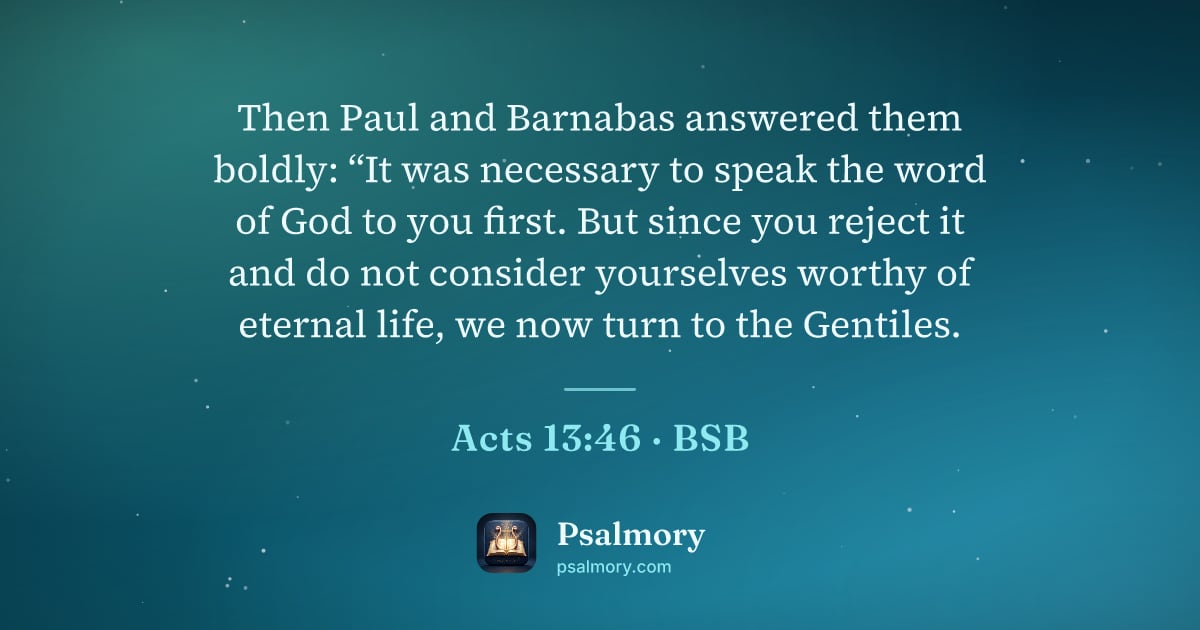 Acts 13:46 verse artwork: Then Paul and Barnabas answered them boldly: “It was necessary to speak the word of God…