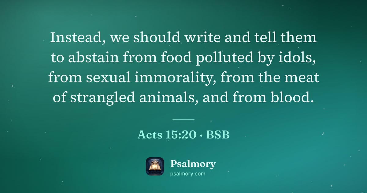 Acts 15:20 verse artwork: Instead, we should write and tell them to abstain from food polluted by idols, from…