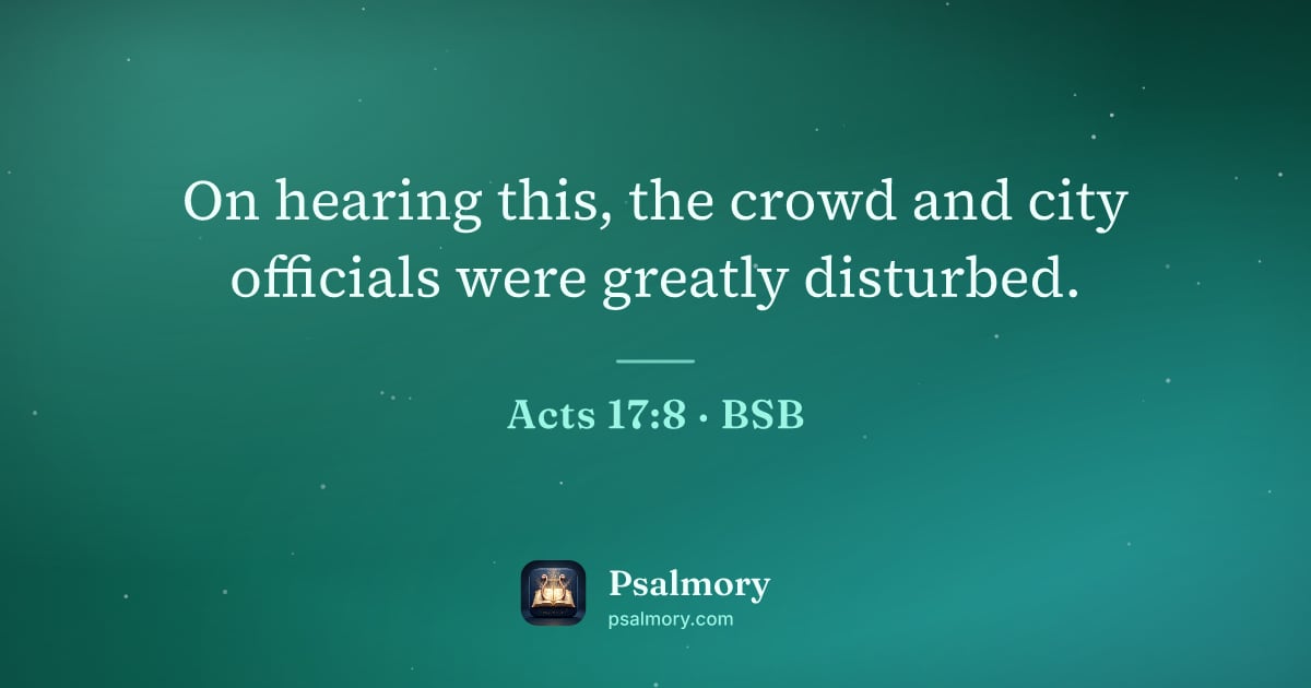 Acts 17:8 verse artwork: On hearing this, the crowd and city officials were greatly disturbed.