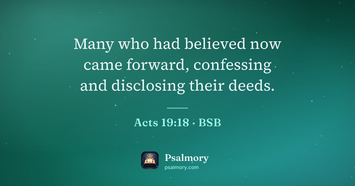 Acts 19:18 verse artwork: Many who had believed now came forward, confessing and disclosing their deeds.