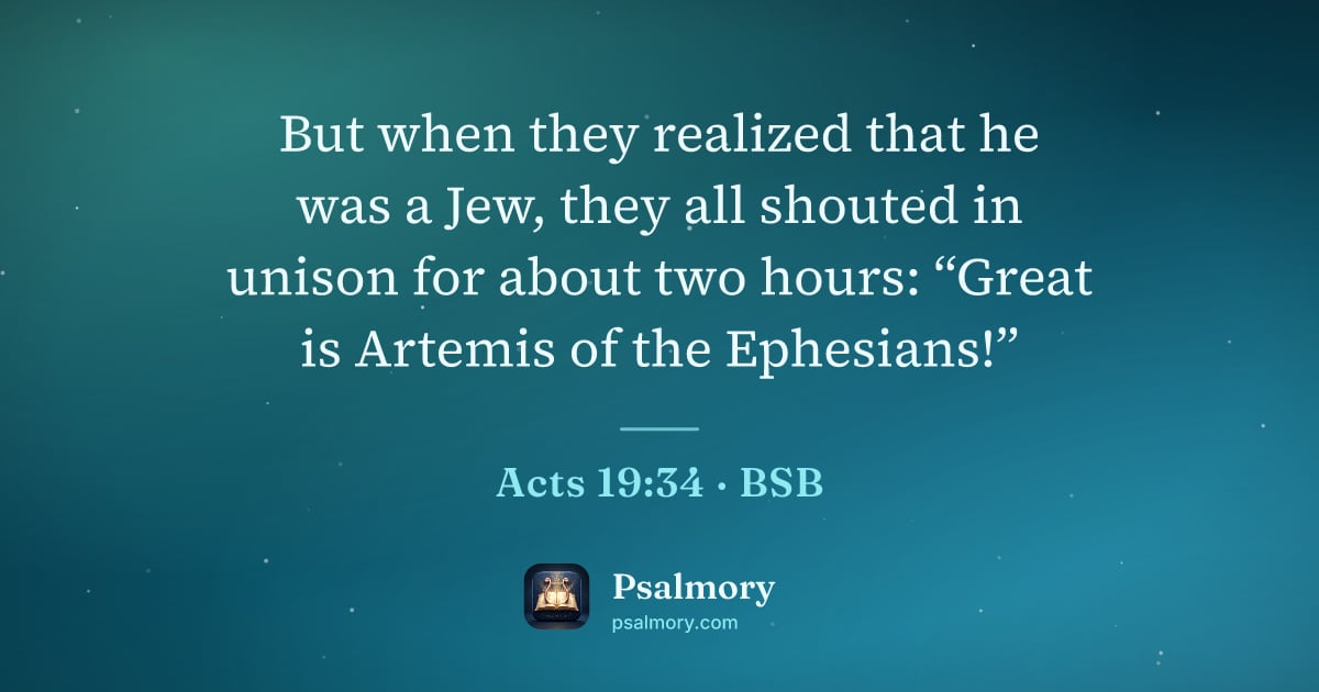 Acts 19:34 verse artwork: But when they realized that he was a Jew, they all shouted in unison for about two…