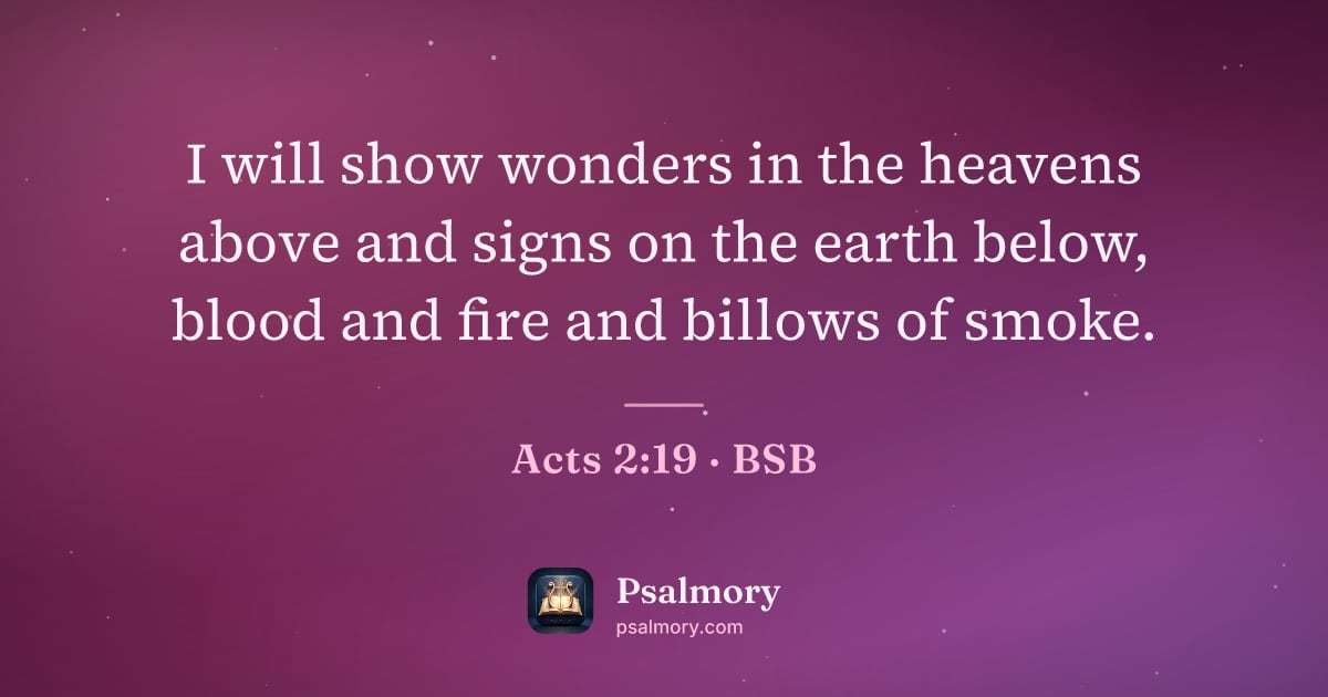 Acts 2:19 verse artwork: I will show wonders in the heavens above and signs on the earth below, blood and fire…