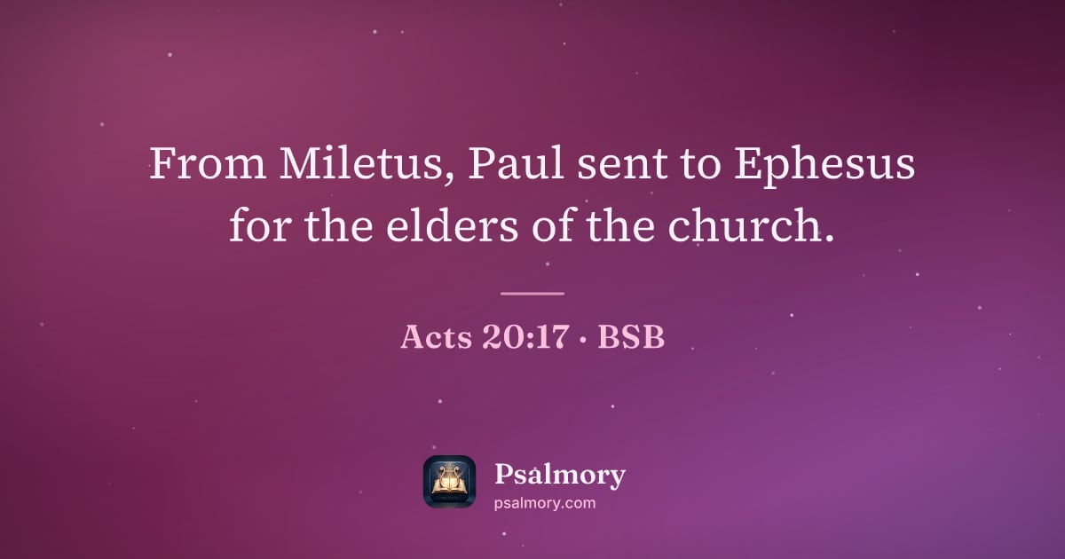 Acts 20:17 verse artwork: From Miletus, Paul sent to Ephesus for the elders of the church.