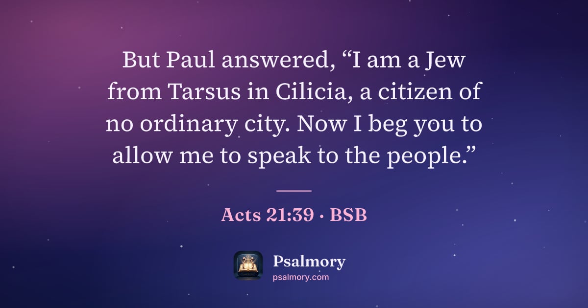 Acts 21:39 verse artwork: But Paul answered, “I am a Jew from Tarsus in Cilicia, a citizen of no ordinary city.…