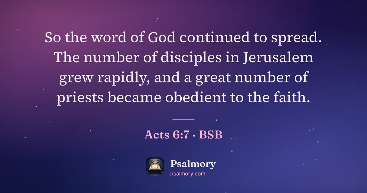 Acts 6:7 verse artwork: So the word of God continued to spread. The number of disciples in Jerusalem grew…