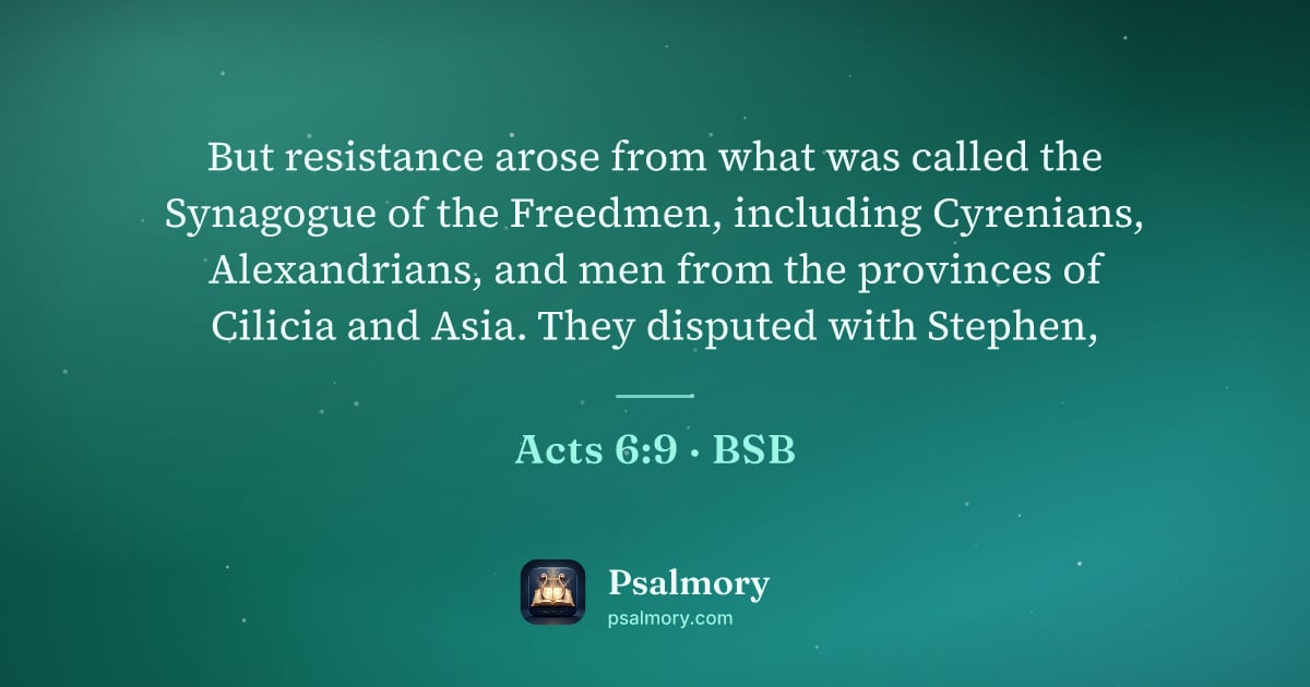 Acts 6:9 verse artwork: But resistance arose from what was called the Synagogue of the Freedmen, including…