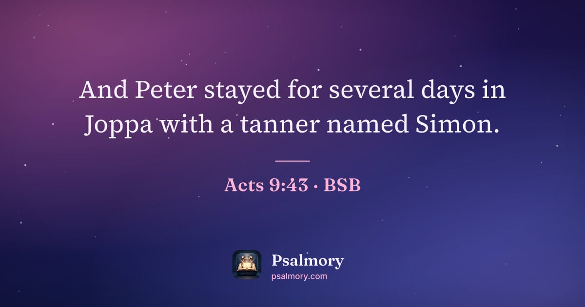 Acts 9:43 verse artwork: And Peter stayed for several days in Joppa with a tanner named Simon.
