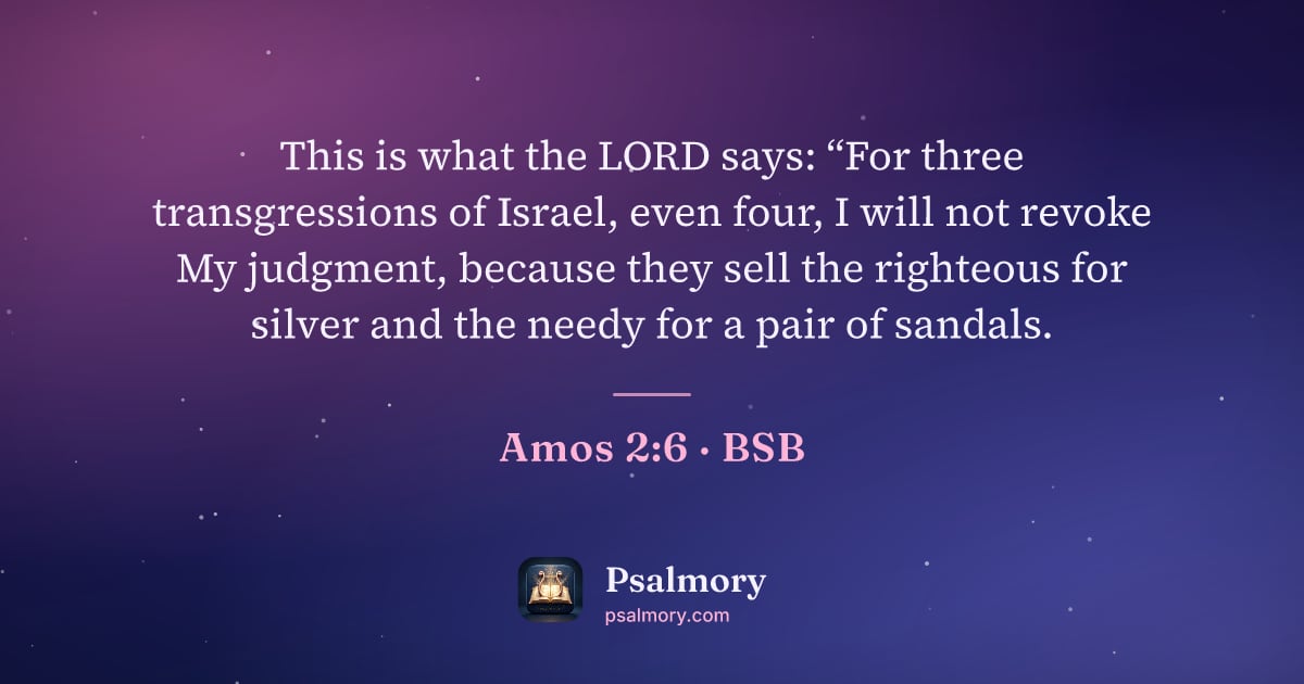 Amos 2:6 verse artwork: This is what the LORD says: “For three transgressions of Israel, even four, I will not…