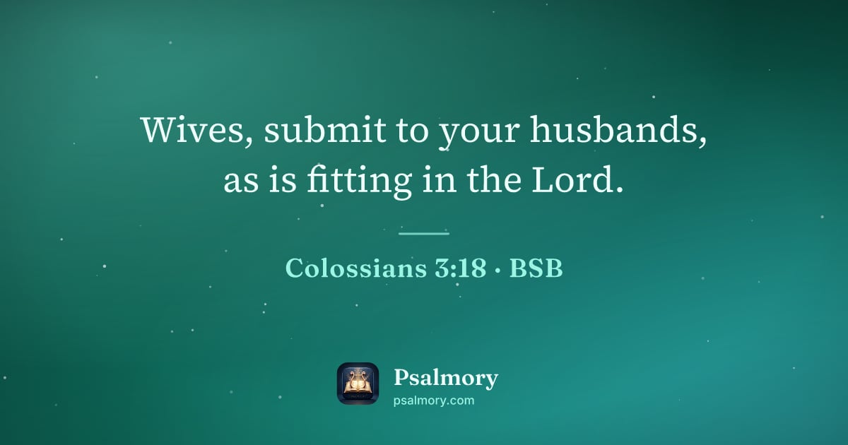 Colossians 3:18 verse artwork: Wives, submit to your husbands, as is fitting in the Lord.