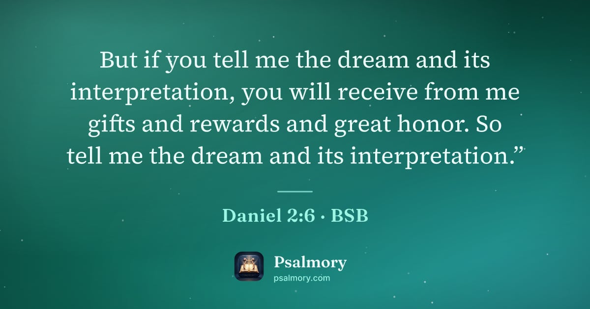 Daniel 2:6 verse artwork: But if you tell me the dream and its interpretation, you will receive from me gifts and…