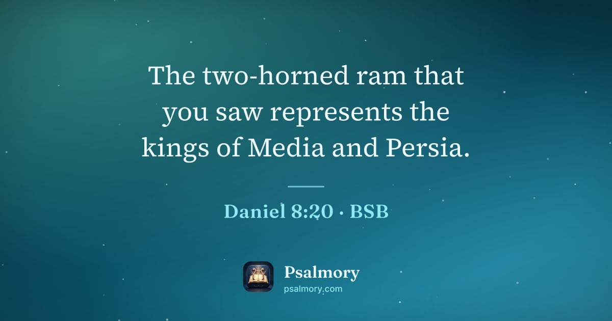 Daniel 8:20 verse artwork: The two-horned ram that you saw represents the kings of Media and Persia.